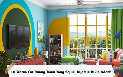 10 Warna Cat Ruang Tamu Yang Sejuk. Dijamin Bikin Adem!